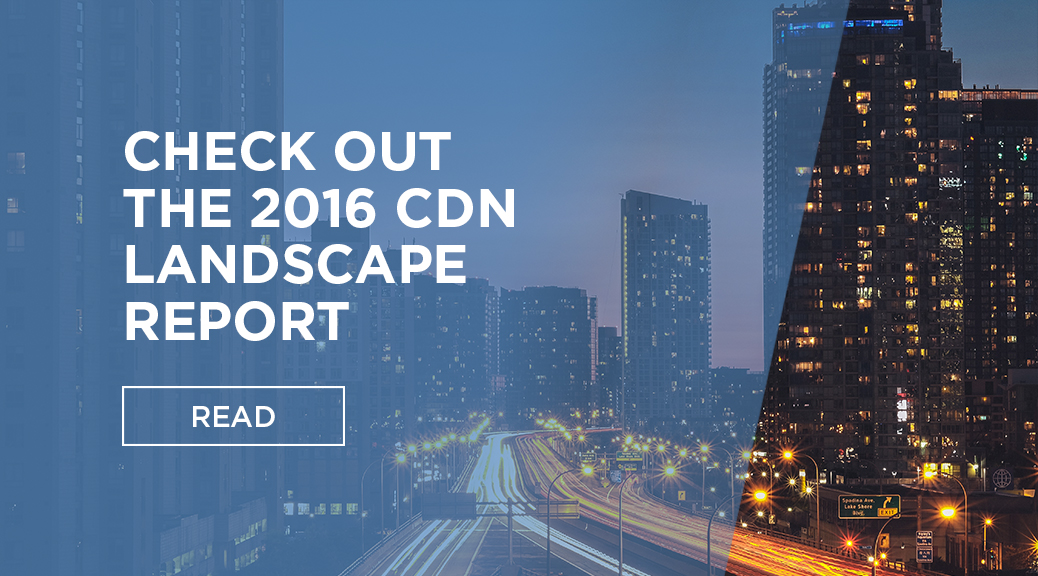 CDN Landscape Report 2016